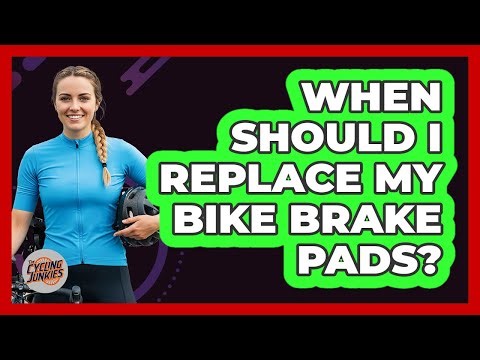 When Should I Replace My Bike Brake Pads?
