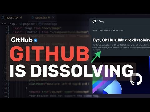 Bye Github, You served us well. (Github is Dissolving into MS CoreAI)