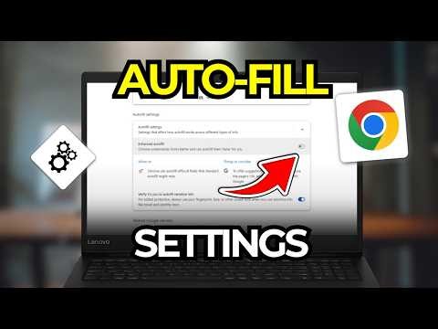 How To Configure Google Chrome Autofill Settings | Tutorial 2026