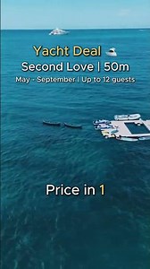 Second Love Yacht Charter Deal 🛥️
