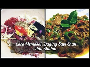 Cara Memasak Daging Sapi yang Enak dan Mudah || How to Cook Delicious Beef