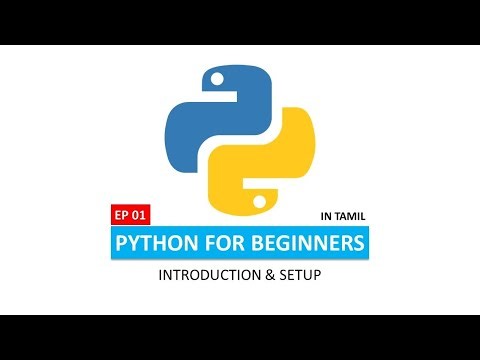 Python for Beginners in Tamil | Introduction & Setup | EP 01