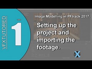 PFTrack 2017 Preview of Tutorial 1 - Image Modelling - Setting up the project