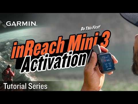 Tutorial - How to Activate the Garmin inReach Mini 3 with the Garmin Messenger App