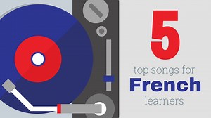 5 French songs for learners