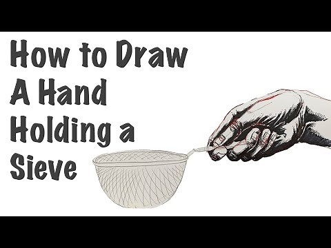 How to Draw a Hand Holding a Sieve