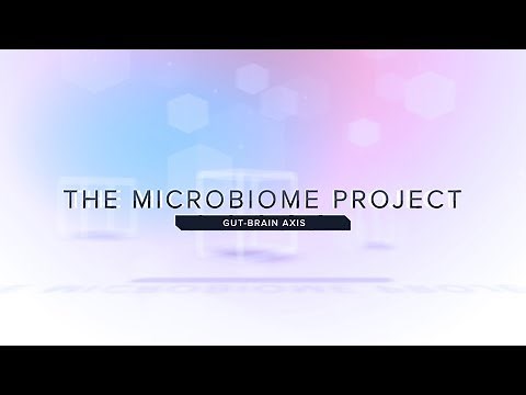 The Microbiome Project: Gut-Brain Axis