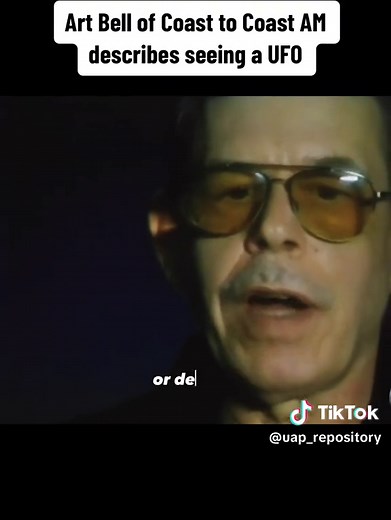 Art Bell former host of Coast to Coast AM describes seeing a UFO. #fyp #ufo #uap #real #truth #uaptiktok #uap_repository