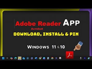 Acrobat Reader App: Download, Install & Pin to Taskbar on Windows 11 & 10 PC (Laptop)