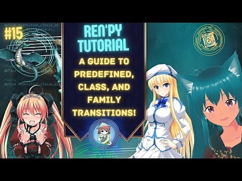 Ren'Py Transitions Tutorial: Explore Predefined, Class, and Family Transitions | Visual Novel