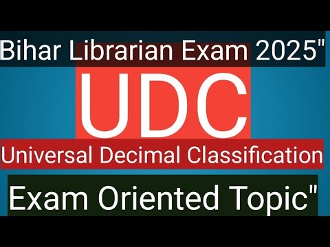 UDC in Library Science | Universal Decimal Classification | Bihar Librarian Exam 2025