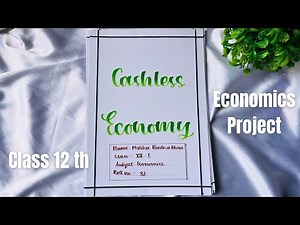 Project on Cashless economy for class 12 th | Economics project on Cashless economy