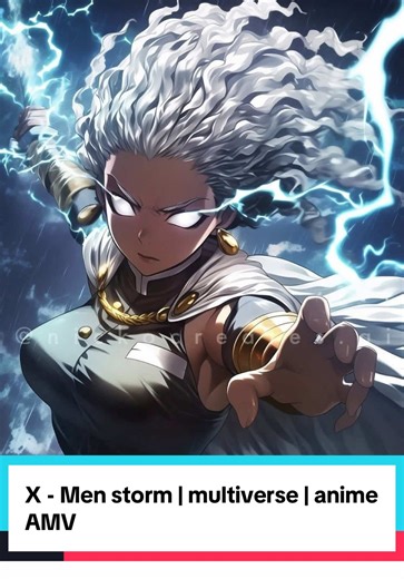 X - Men storm | multiverse | anime AMV