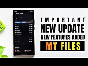 New Update for Samsung My files App - ONE UI 4.0, 3.1, 3.0 !