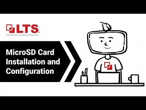 LTS Academy: MicroSD Card Installation and Configuration in IP Cameras