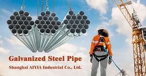 Galvanized Steel Pipe | Shanghai AIYIA Industrial Co., Ltd.