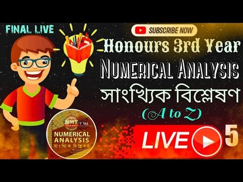 Numerical Analysis Final Live Class 🔥 || Complete Revision suggestion || Honours 3rd Year (NU)