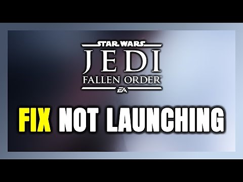 How to FIX STAR WARS Jedi: Fallen Order Not Launching/Not Starting