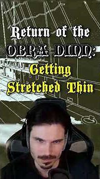 Return of the Obra Dinn Getting Stretched Thin