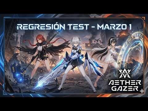 NEW Regresion Test |《Aether Gazer V4.8》100%