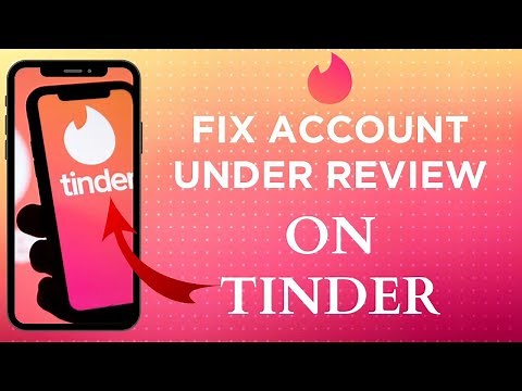 How To Fix Tinder Account Under Review Issue