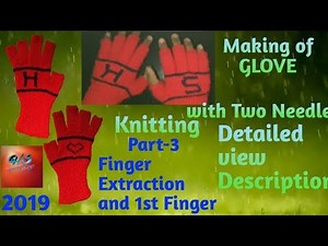 Part-3 | Knitting Glove | Half-Finger Glove | Two Needles only | Detailed Description and View
