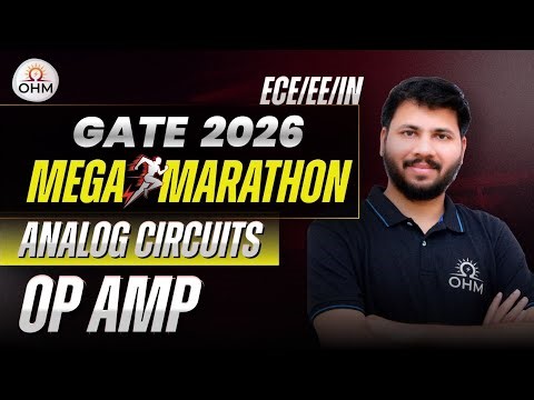 GATE 2026 Analog Circuits Mega Marathon | Op-Amps Complete Revision | EE EC IN