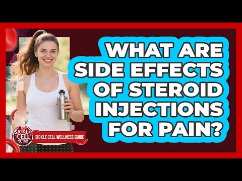 What Are Side Effects Of Steroid Injections For Pain?