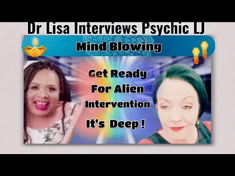 PSYCHIC LJ FORETELLS GET READY FOR ALIEN CONTACT ! MIND BLOWING INTERVIEW !
