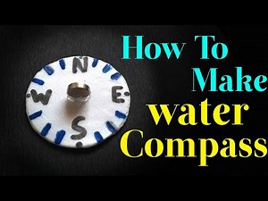How To Make Water Compass, DIY compass