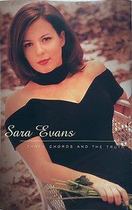 Sara Evans - Three Chords And The Truth