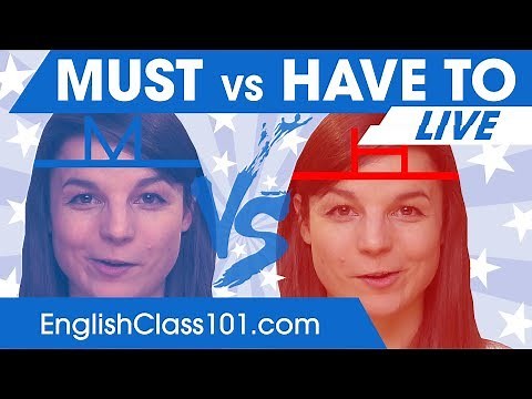 HAVE TO, NEED TO, MUST - English Modal Verbs of Necessity 🔴