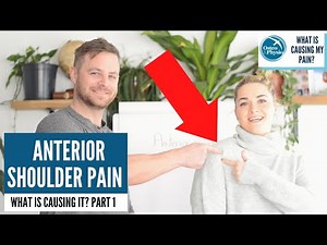 What is causing pain at the front of my shoulder? Part 1
