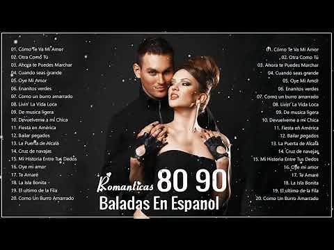 Pop en Español 60 70 80 90 ♥♥♥♥ Baladas de los 60 70 80 y 90 en español