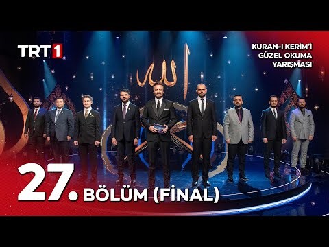 Kuran-ı Kerim'i Güzel Okuma Yarışması 10. Sezon 27. Bölüm (Final)