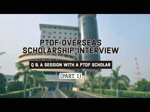 PTDF Overseas Scholarship Interview - Q&A Session with a PTDF Scholar (Part 1)