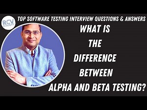 Difference between Alpha and Beta Testing | Software Testing Interview Questions