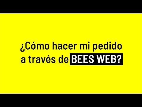 BEES WEB: sigue estos paso para hacer tus pedidos