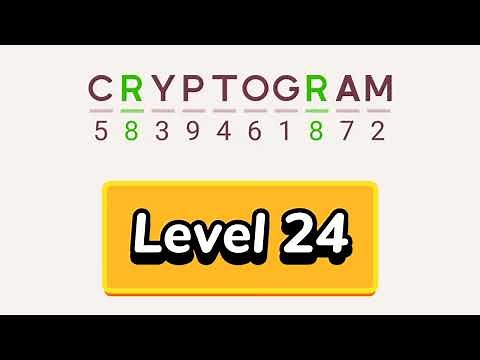 Cryptogram level 24 | Cryptogram letters and numbers game Solution
