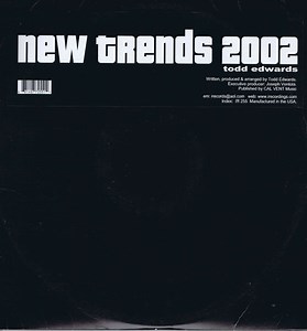 Todd Edwards - New Trends 2002