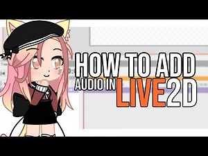 How to Add Audio in Live2D Cubism & Converting Audio to WAV format. II Live2D Cubism