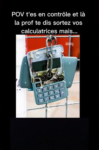 POV t'es en contrôle et là la prof te dis sortez vos calculatrices mais... 🫡