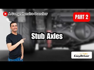 Stub Axles: A Complete Guide | Part 2