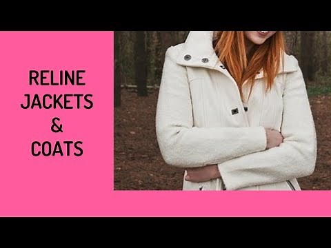 How To Reline Coats & Jackets