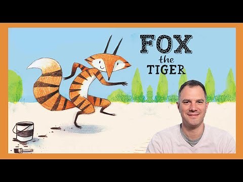 Fox The Tiger by Corey R. Tabor ~ READ ALOUD by Will Sarris