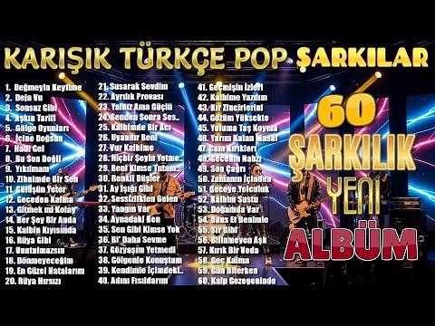 Karışık Türkçe Pop Şarkılar – 60 Duygusal & Keyifli Parça (Full Playlist 2025)