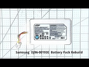 Samsung DJ96-00193E Battery Pack Rebuild