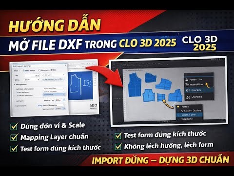 Hướng dẫn mở mẫu DXF trong Clo 3D 2025 đúng chuẩn – không lỗi, không lệch form - Đặng Thành Công