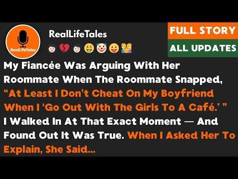 My Fiancée Was Arguing With Her Roommate When The Roommate Snapped, “At Least I Don’t Cheat On...
