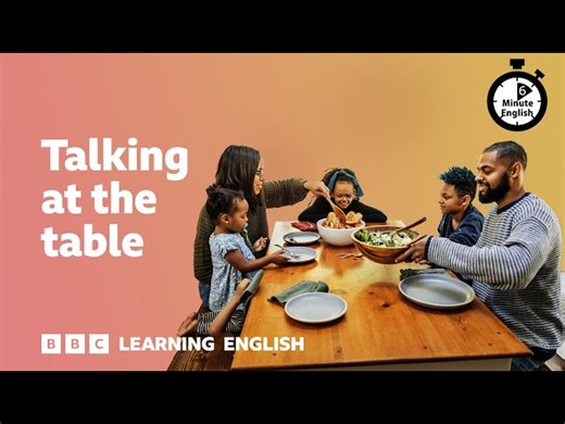 Conversation Practice - Talking At The Table ⏲️ 6 Minute English